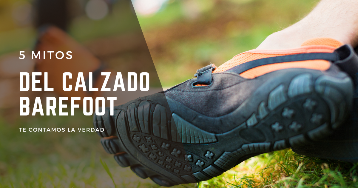 5 mitos sobre el calzado barefoot que debes conocer