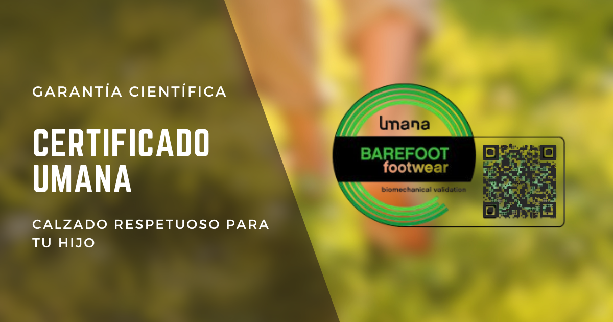 Certificado Umana: La Garantía Científica del Calzado Respetuoso para tu Hijo