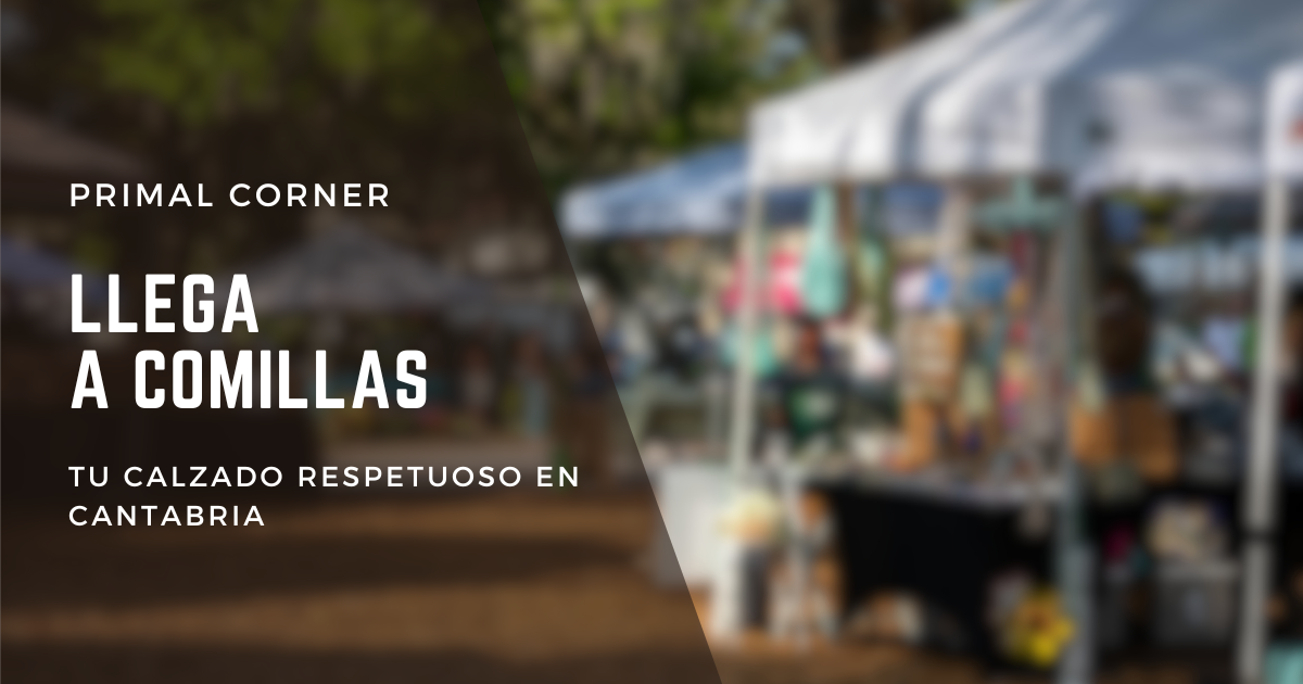 ¡Primal Corner Llega a Comillas! Tu Calzado Respetuoso en Cantabria